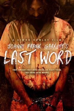 Johnny Frank Garrett's Last Word-full