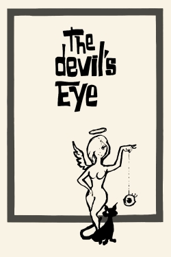 The Devil's Eye-full