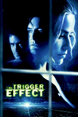 The Trigger Effect-full