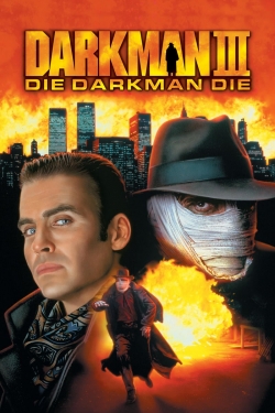 Darkman III: Die Darkman Die-full
