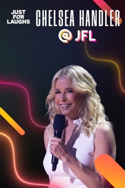 Just for Laughs: The Gala Specials Chelsea Handler-full