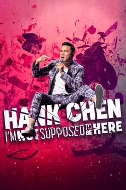 Hank Chen: I'm Not Supposed to Be Here-full