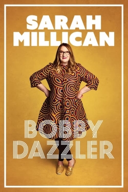 Sarah Millican: Bobby Dazzler-full