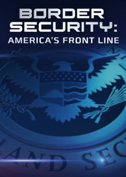 Border Security: America's Front Line-full