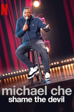 Michael Che: Shame the Devil-full