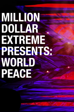 Million Dollar Extreme Presents: World Peace-full