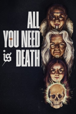 All You Need Is Death-full