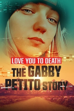 Love You to Death: Gabby Petito-full