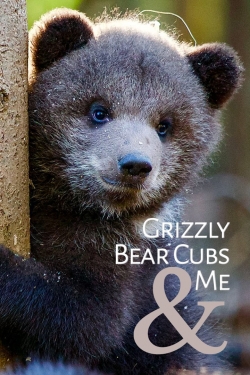 Grizzly Bear Cubs and Me-full