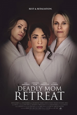 Deadly Mom Retreat-full