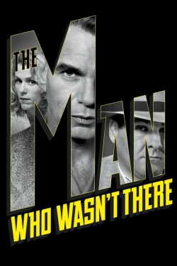 The Man Who Wasn't There-full