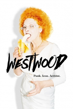 Westwood: Punk, Icon, Activist-full