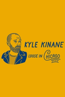 Kyle Kinane: Loose in Chicago-full
