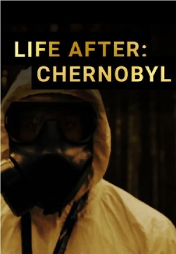 Life After: Chernobyl-full