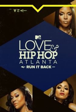 Love & Hip Hop Atlanta: Run It Back-full