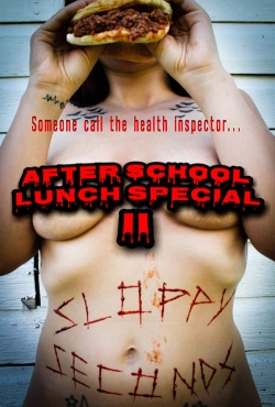 After School Lunch Special 2: Sloppy Seconds-full