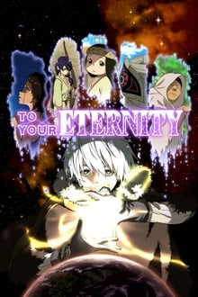 To Your Eternity-full