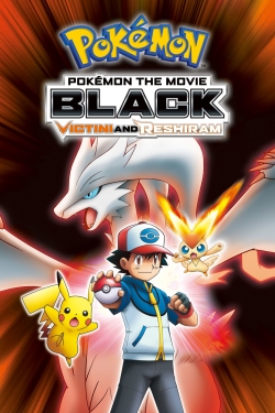 Pokémon the Movie Black: Victini and Reshiram-full