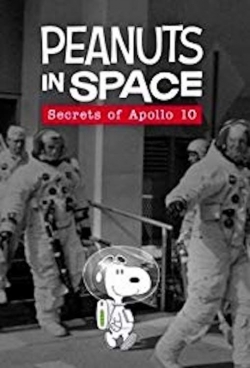 Peanuts in Space: Secrets of Apollo 10-full