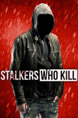 Stalkers Who Kill-full