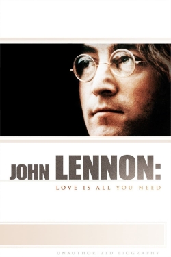 John Lennon: Love Is All You Need-full