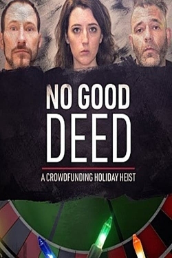 No Good Deed: A Crowdfunding Holiday Heist-full