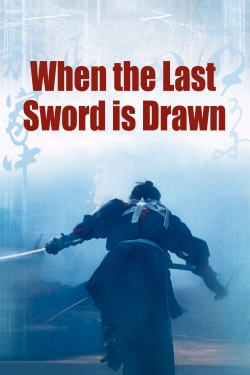 When the Last Sword Is Drawn-full