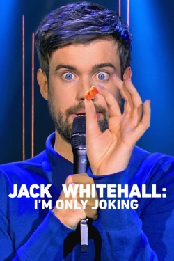 Jack Whitehall: I'm Only Joking-full
