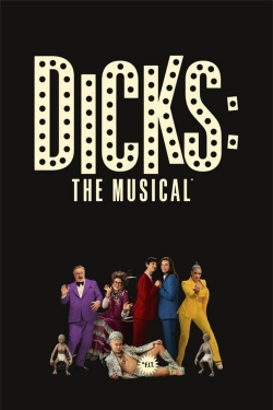 Dicks: The Musical-full