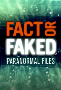 Fact or Faked: Paranormal Files-full