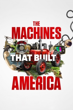 The Machines That Built America-full