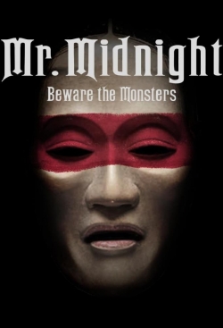 Mr. Midnight: Beware the Monsters-full