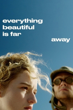 Everything Beautiful Is Far Away-full