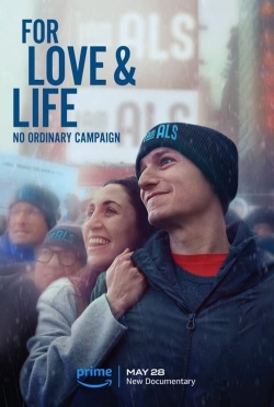 For Love & Life: No Ordinary Campaign-full