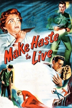 Make Haste to Live-full