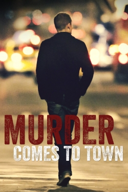 Murder Comes To Town-full
