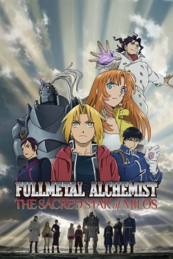 Fullmetal Alchemist The Movie: The Sacred Star of Milos-full