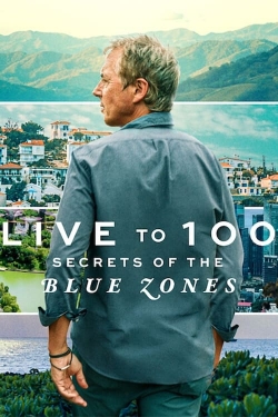 Live to 100: Secrets of the Blue Zones-full