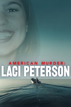 American Murder: Laci Peterson-full