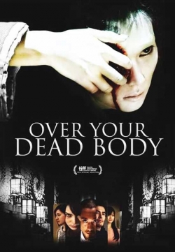 Over Your Dead Body-full