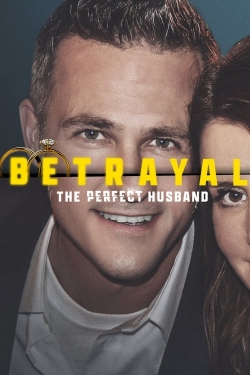 Betrayal: The Perfect Husband-full