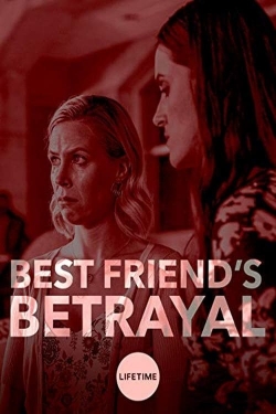 Best Friend's Betrayal-full