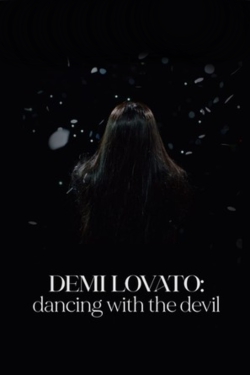 Demi Lovato: Dancing with the Devil-full