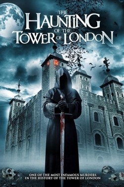 The Haunting of the Tower of London-full