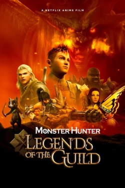 Monster Hunter: Legends of the Guild-full