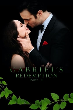 Gabriel's Redemption: Part III-full