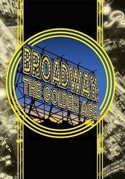 Broadway: The Golden Age, by the Legends Who Were There-full