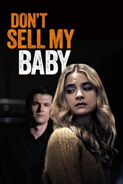 Don't Sell My Baby-full