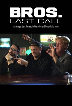 Bros. Last Call-full