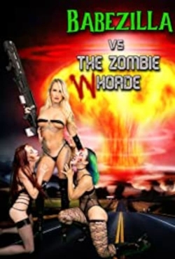 Babezilla vs The Zombie Whorde-full